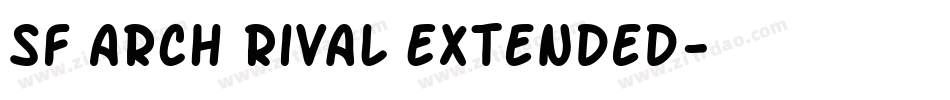 SF Arch Rival Extended字体转换
